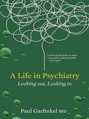 cover image of A Life in Psychiatry
